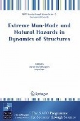 Extreme Man-Made and Natural Hazards in Dynamics of Structures