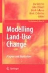 Modelling Land-Use Change - Progress and Applications