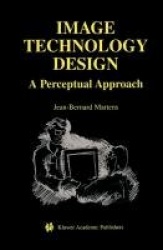 Image Technology Design : A Perceptual Approach