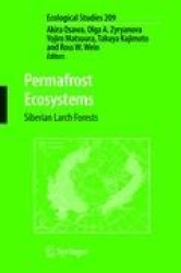 Permafrost Ecosystems - Siberian Larch Forests