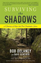 Surviving the Shadows - A Journey of Hope into Post-Traumatic Stress