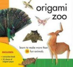 Origami Zoo - Learn to Make More Than 30 Fun Animals