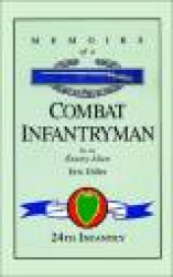 Memoirs of a Combat Infantryman by an Enemy Alien