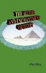 The Allure and Enchantment of Egypt