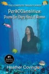 Persoulnalities - Poems for Every Kind of Woman: The Complete Trilogy Series