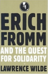 Erich Fromm and the Quest for Solidarity