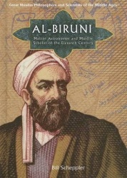 Al-Biruni - Master Astronomer and Muslim Scholar of the Eleventh Century