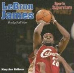 Lebron James - Basketball Star