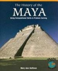 The History of the Maya - Using Computational Skills in Problem Solving
