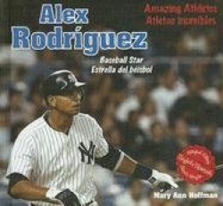 Alex Rodriguez - Baseball Star / Estrella del Beisbol