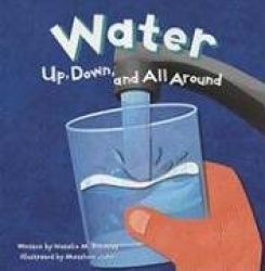 Water - Up, Down, and All Around