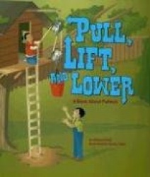 Pull, Lift, and Lower