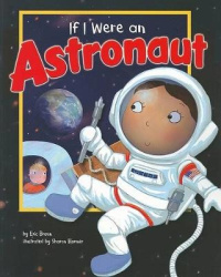 Dream Big If I Were an Astronaut