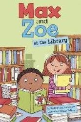 Max and Zoe Max and Zoe at the Library
