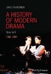 A History of Modern Drama, Volume II - 1960 - 2000