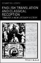 English Translation and Classical Reception - Towards a New Literary History