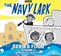 The Navy Lark Collection: Series 4, Volume 2: December 1961 - March 1962
