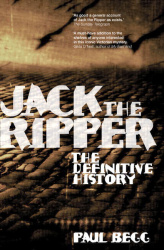 Jack the Ripper - The Definitive History