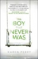The Boy That Never Was