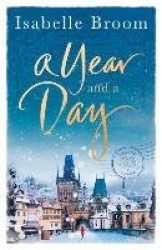 A Year and a Day - The unforgettable story of love and new beginnings, perfect to curl up with this winter