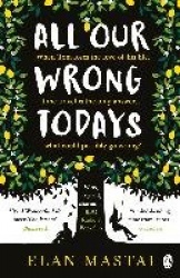 All Our Wrong Todays