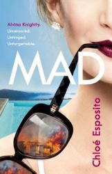 Mad - The first book in an addictive, shocking and hilariously funny series