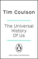 The Universal History of Us