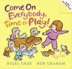Come on Everybody! Time to Play!