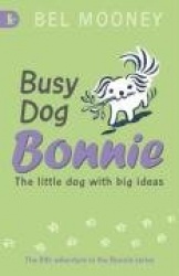 Busy Dog Bonnie