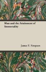 Man and the Attainment of Immortality