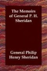 The Memoirs of General P. H. Sheridan