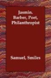 Jasmin. Barber, Poet, Philanthropist