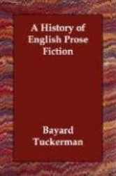 A History of English Prose Fiction