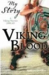 Viking Blood;  A Viking Warrior AD 1008