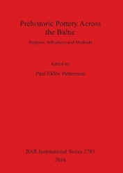 Prehistoric Pottery Across the Baltic - Regions, Influences and Methods