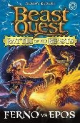 Beast Quest: Battle of the Beasts: Ferno vs Epos - Book 1
