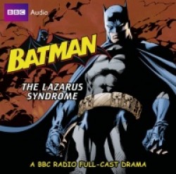 Batman: Lazarus Syndrome