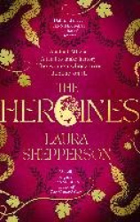 The Heroines - The instant Sunday Times bestseller