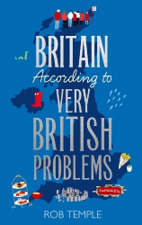 Britain According to Very British Problems - the new book from Britain's favourite humour brand
