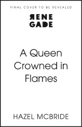 A Queen Crowned in Flames - The hotly anticipated sequel to the bestselling Celtic feminist romantasy sensation