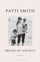 Bread of Angels - from the National Book Award-winning author of Just Kids