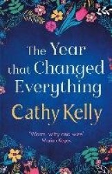The Year that Changed Everything - A brilliantly uplifting read from the #1 bestseller