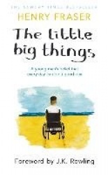 The Little Big Things - The Inspirational Memoir of the Year