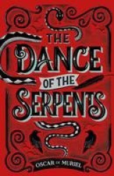 The Dance of the Serpents - The Second Frey & McGray Mystery