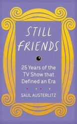 Still Friends - The TV Show That Defined an Era