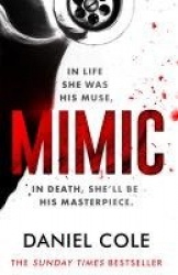Mimic - A gripping serial killer thriller from the Sunday Times bestselling author of mystery and suspense