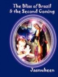 The Bliss of Brazil & The Second Coming