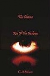 The Chosen ~ Rise of the Darkness