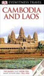 DK Eyewitness Travel Guide: Cambodia&Laos
