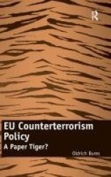 EU Counterterrorism Policy - A Paper Tiger?